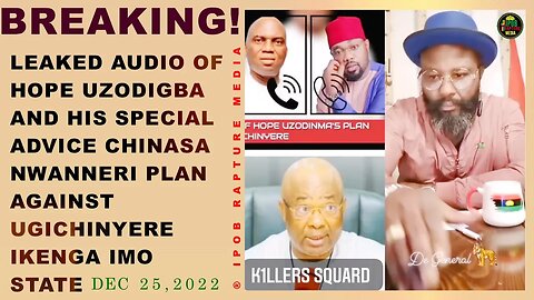 BREAKING! Leaked Audio of Hope Uzodigba and his special Adviser | Dec 25, 2022