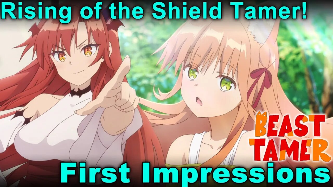 Rising of the Shield Tamer! - Beast Tamer First Impressions!