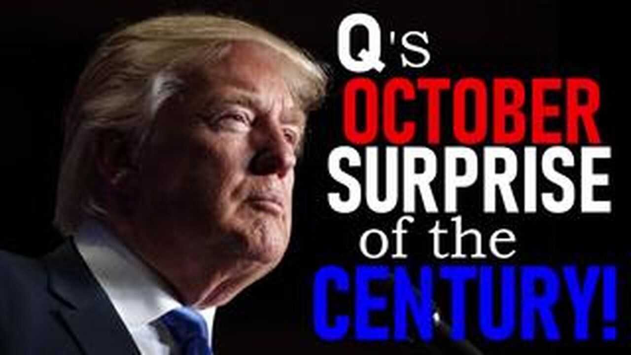 Q's October Surprise of The Century