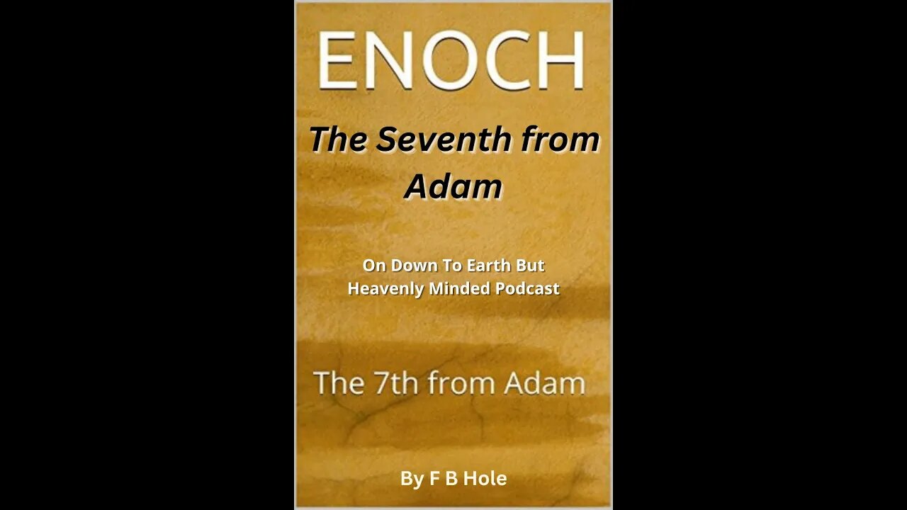 The Seventh from Adam, On Down to Earth But Heavenly Minded Podcast