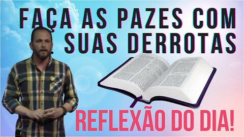Faça as pazes com suas derrotas | VILLY FOMIN