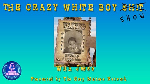 THE CRAZY WHITE BOY SHOW