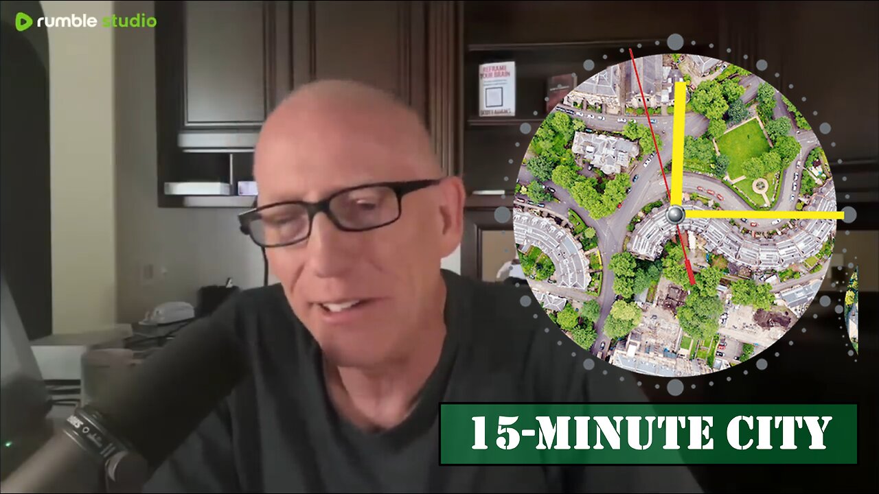 Scott Adams Episode ##2527: 15-Minute City