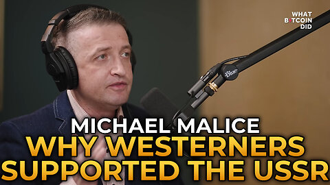 Michael Malice - Why US Intellectuals Supported the Soviet Union