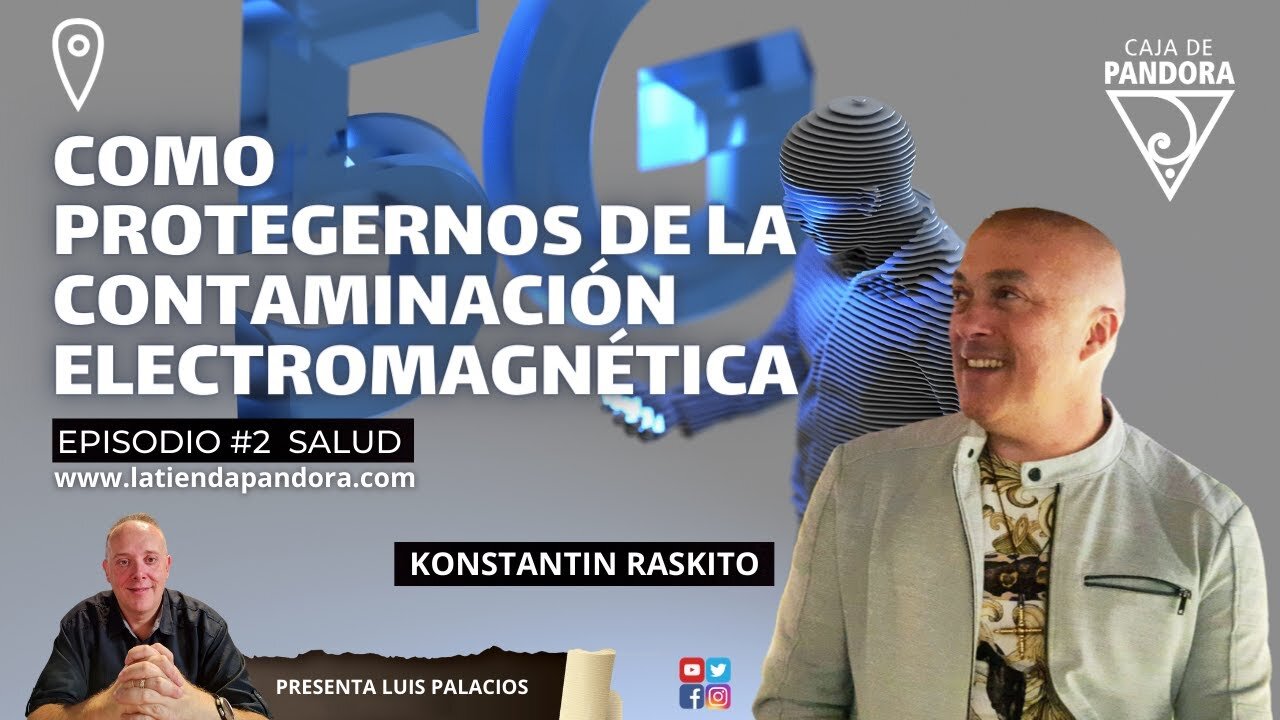 COMO PROTEGERNOS DE LA CONTAMINACIÓN ELECTROMAGNÉTICA con Konstantin Raskito & Luis Palacios