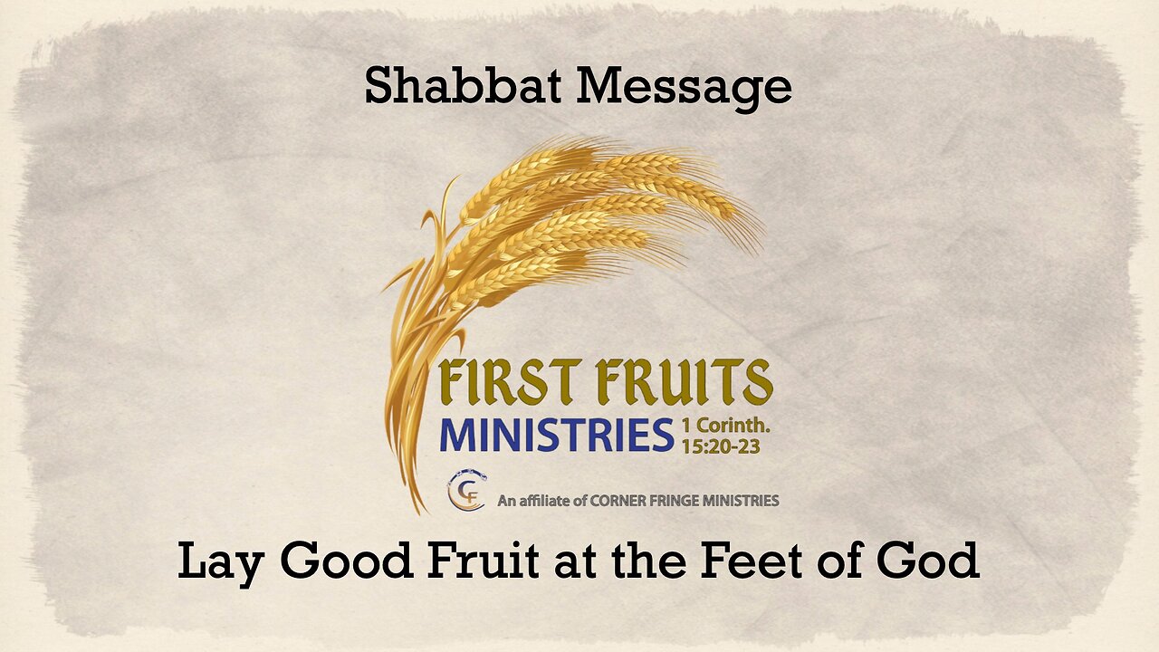 Lay Good Fruit at the Feet of God