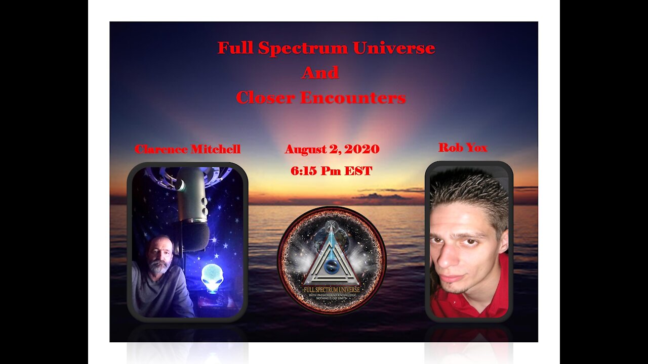 Aliens, Ufos, Abductions with Clarence Mitchell - Episode 4 - Full Spectrum Universe