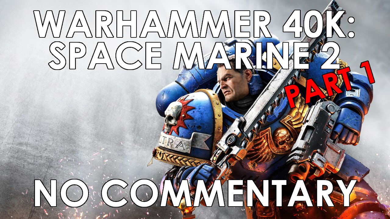 The Emperor's Walkthrough: Part 1 | No Commentary | Warhammer 40K: Space Marine 2