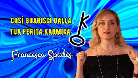 Così guarisci dalla tua ferita karmica secondo Spades