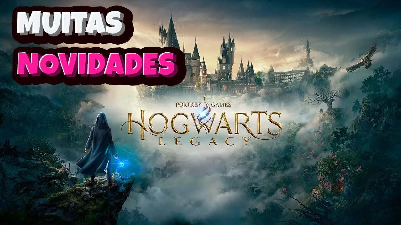 Hogwarts Legacy Muitas Novidades