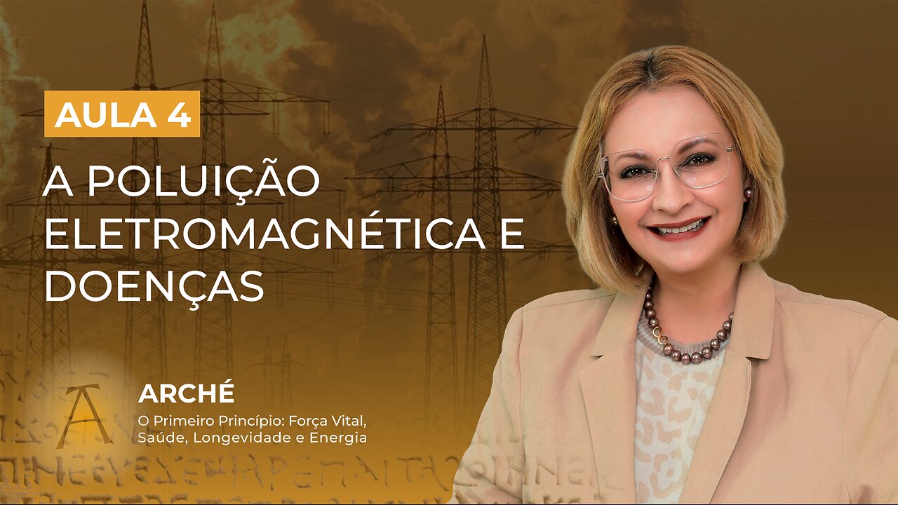 Aula 4/7 – A Poluição Eletromagnética e Doenças.