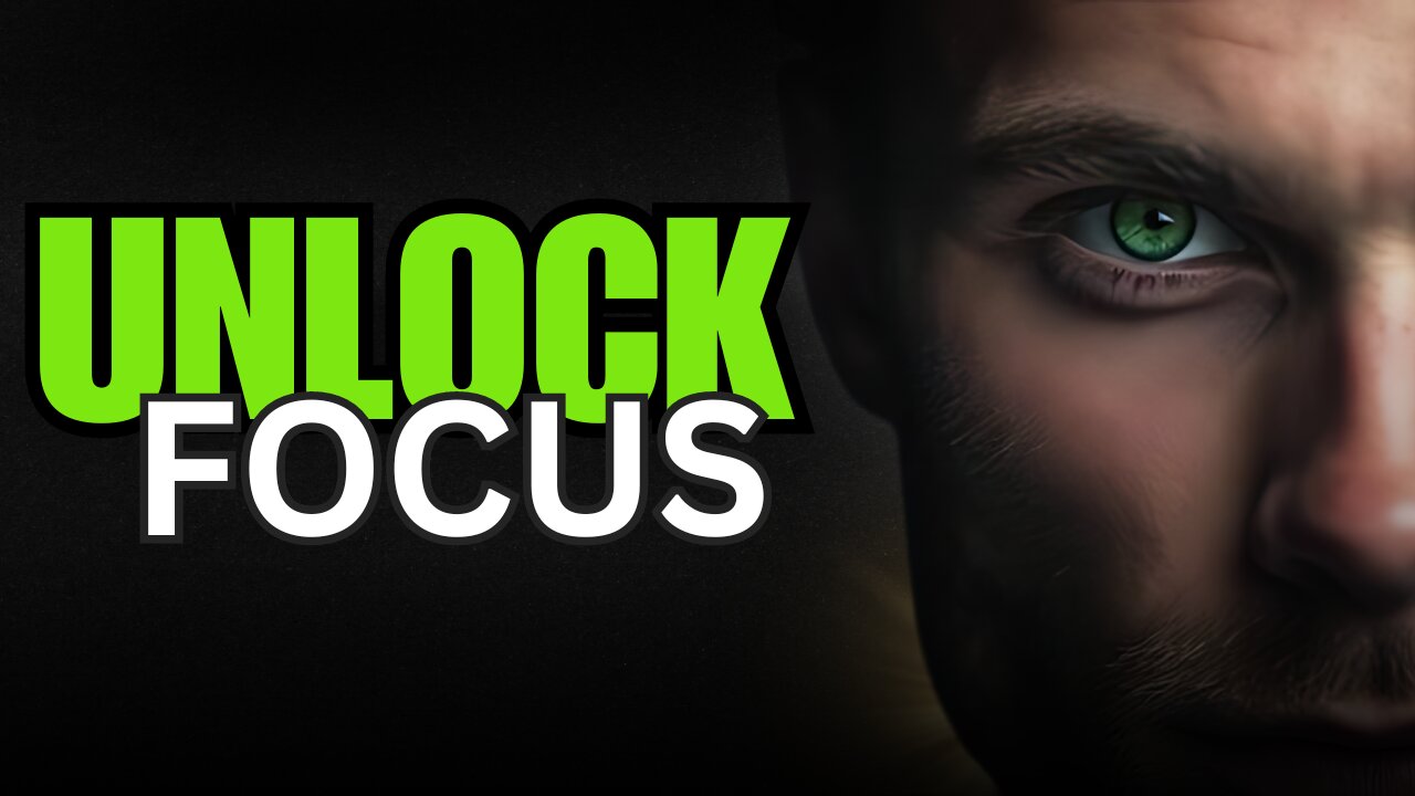 Unlock Focus 🔥 🔥 Secrets to Boost Success!