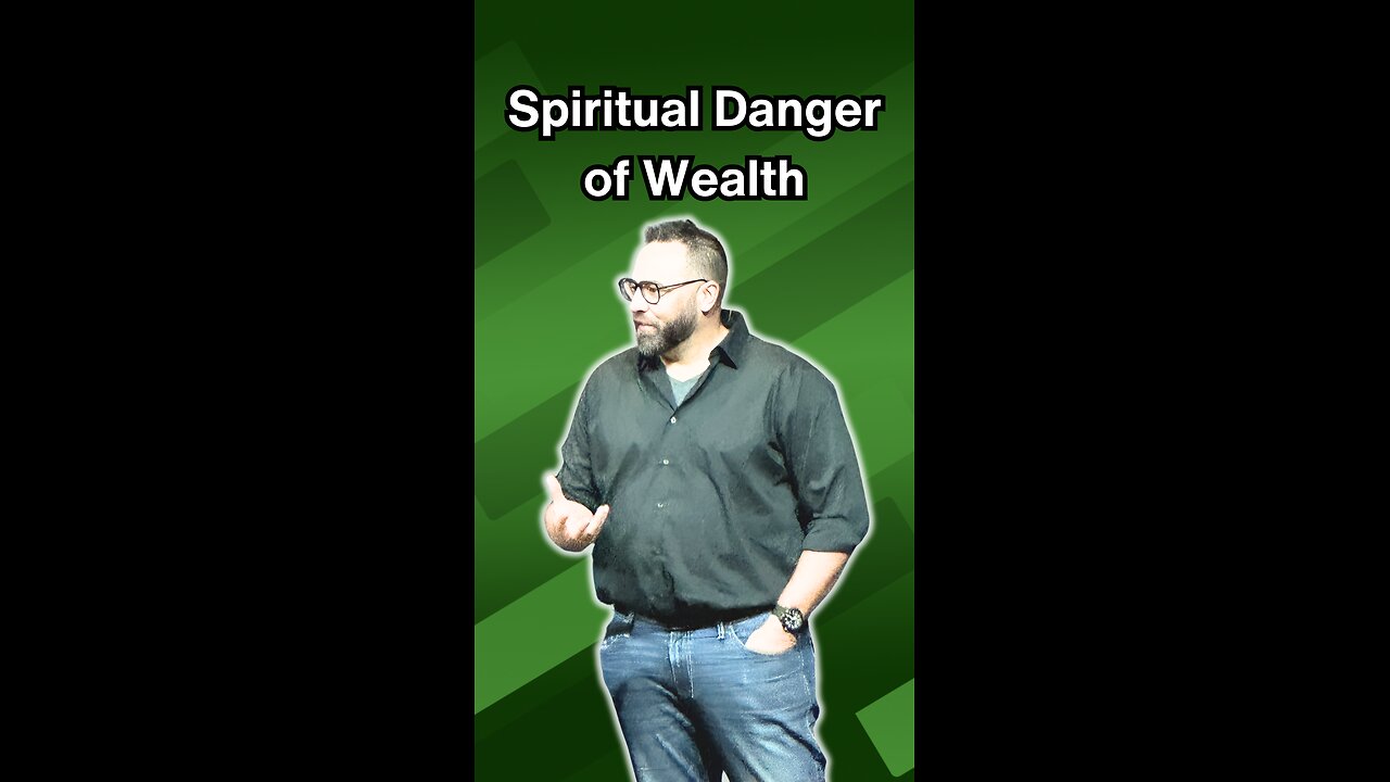 Spiritual danger of wealth