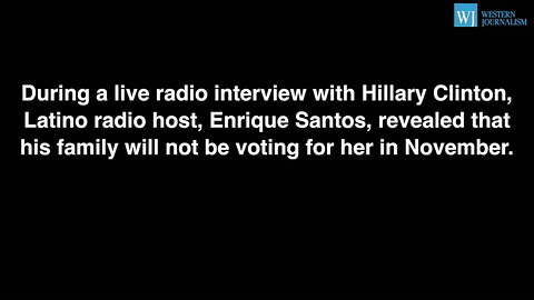 Latino Radio Host Tells Hillary His Family Is Voting For Trump