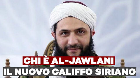 Chi è AL-JAWLANI il nuovo CALIFFO SIRIANO (e che sembra Zelensky con la barba)