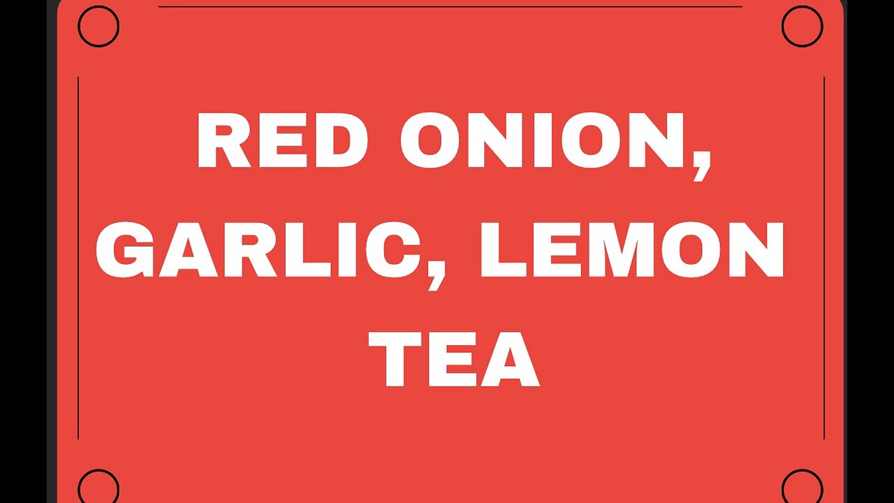 Red onion lemon garlic tea