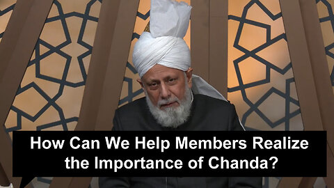 How Can We Help Members Realize the Importance of Chanda?