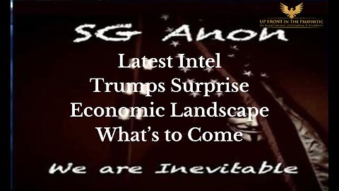 SG Anon unpacks the Latest Intel, Economic Landscape, Military, CIA, Tump Surprise, & More