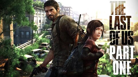 The Last of Us! || Part One