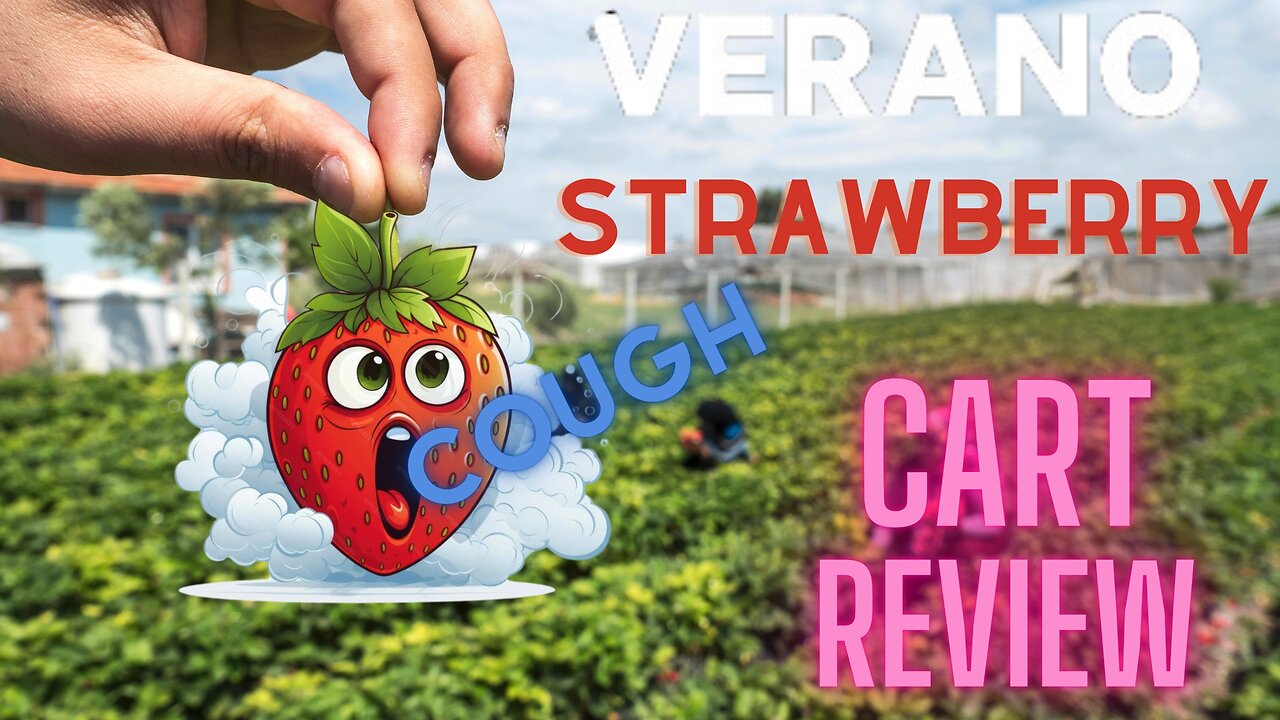 Verano Strawberry Cough Cart Review