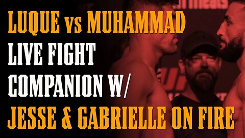 LUQUE vs MUHAMMAD - JESSE ON FIRE LIVE (w Gabrielle)