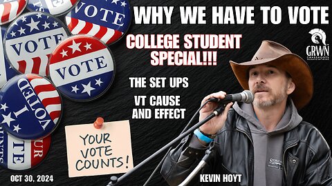 Kevin Hoyt - WARNING FOR COLLEGE STUDENTS & more VT updates