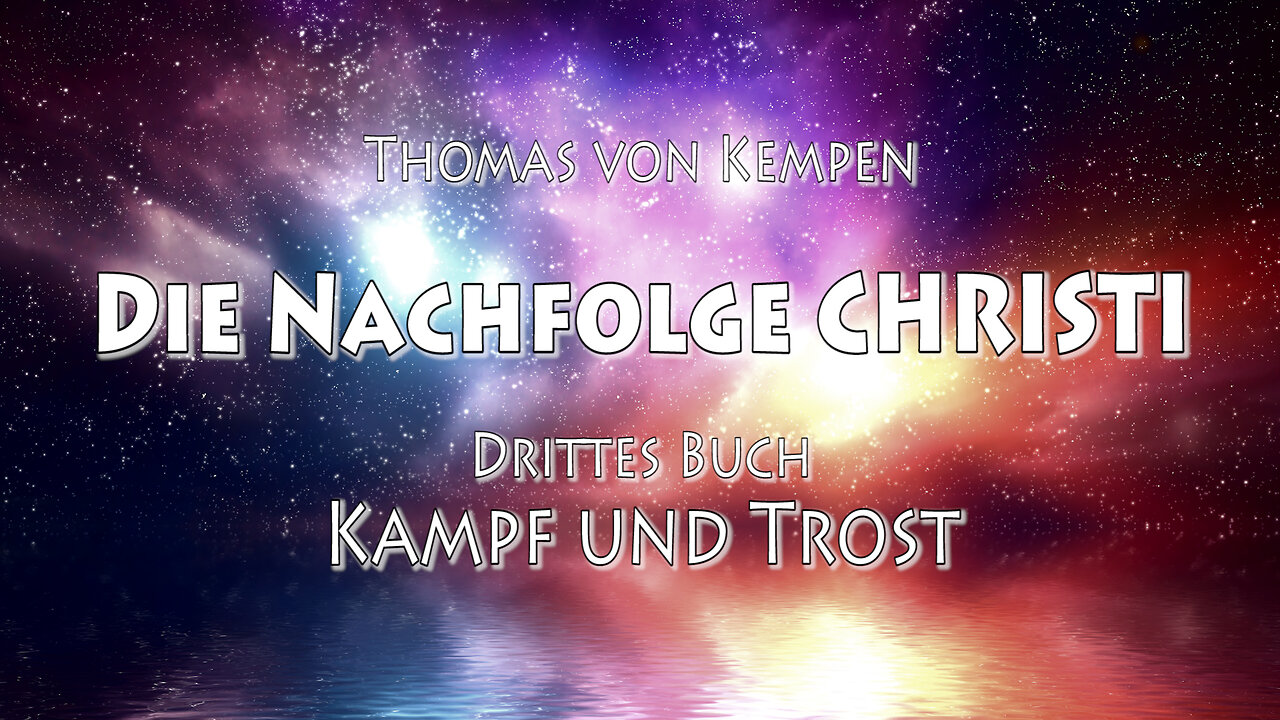 DIE NACHFOLGE CHRISTI - T.v. K. 3. BUCH - 2. Kap - DIE WAHRHEIT SPRICHT im INNEREN ohne LAUTE WORTE