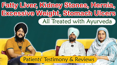 Treatment of Fatty Liver, Kidney Stones, Hernia & Stomach Ulcers