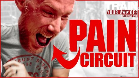 You've NEVER Felt Pain Like This | Dave Tate's 110% Effort Circuit