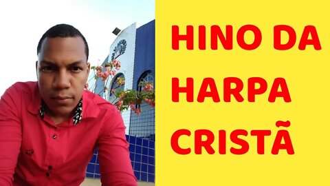 HINO 17 DA HARPA CRISTÃ