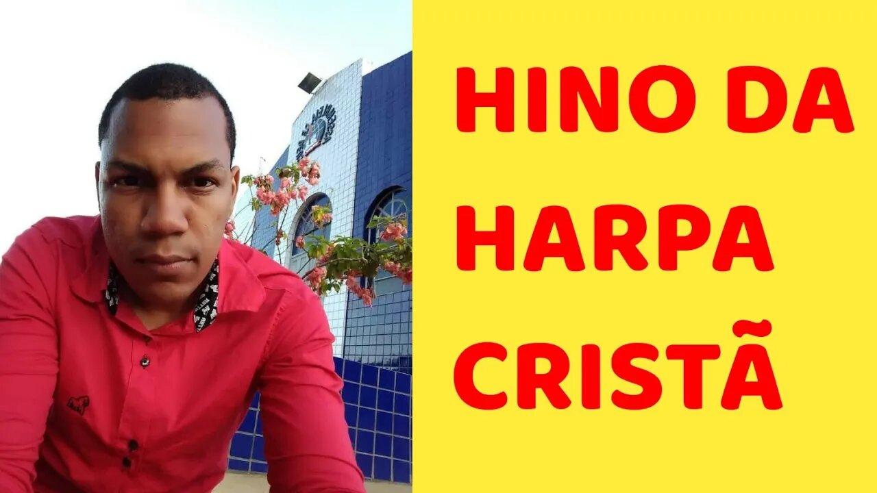 HINO 17 DA HARPA CRISTÃ
