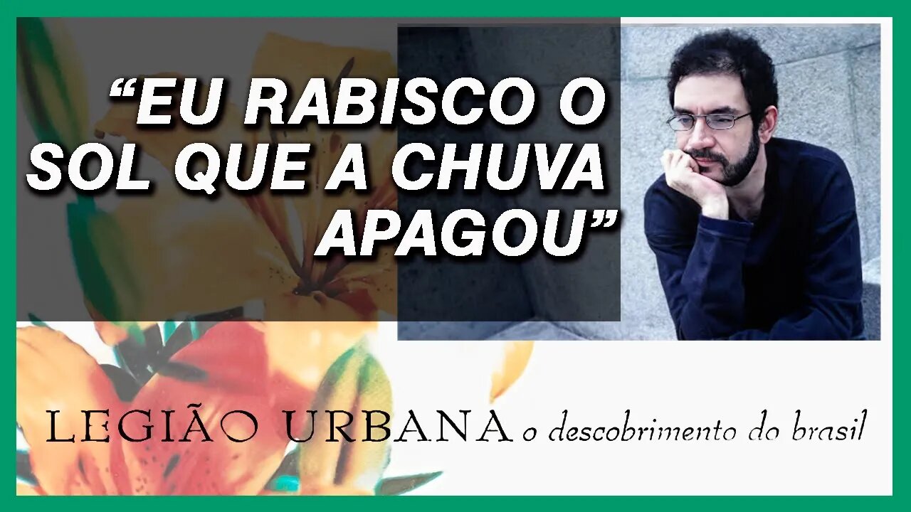 Análise da canção Giz de Renato Russo | Legião Urbana | O Descobrimento do Brasil