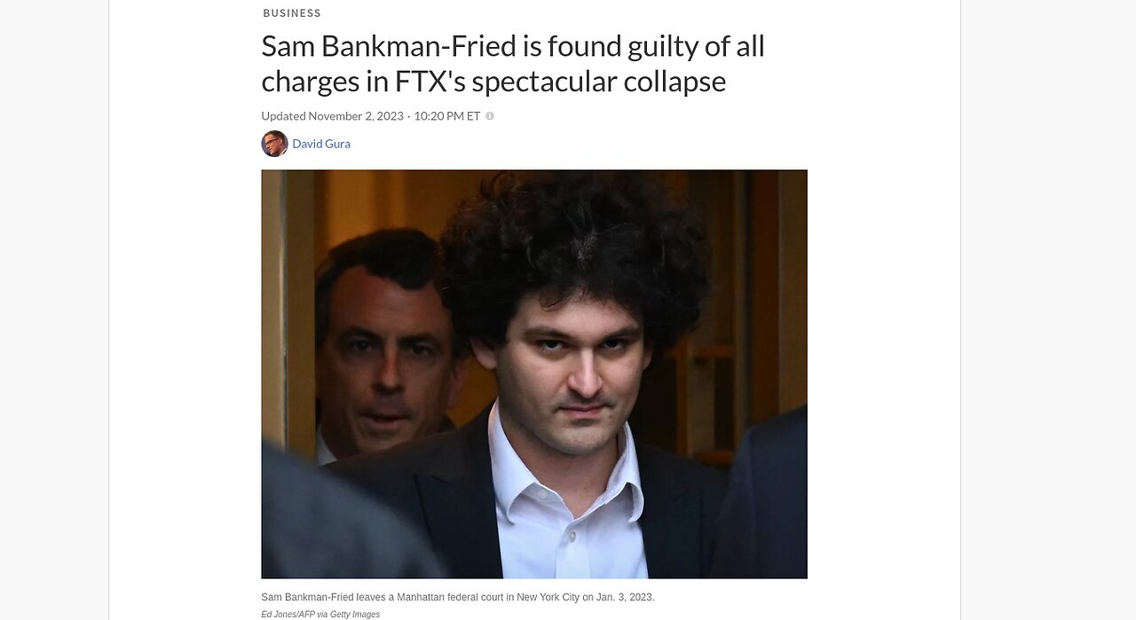 Sam Bankman-Fried is found guilty of all charges in FTX's spectacular collapse
