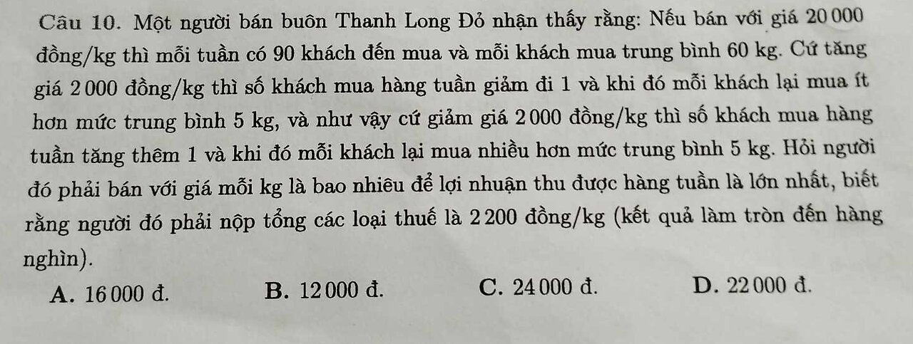 Toán 12: Một người bán buôn Thanh Long Đỏ nhận thấy rằng: Nếu bán với giá 20000