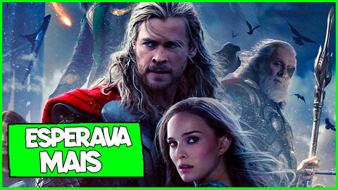 THOR: AMOR e TROVÃO - FILME TEM MAIS ERROS QUE ACERTOS -VALE A PENA? | CRÍTICA