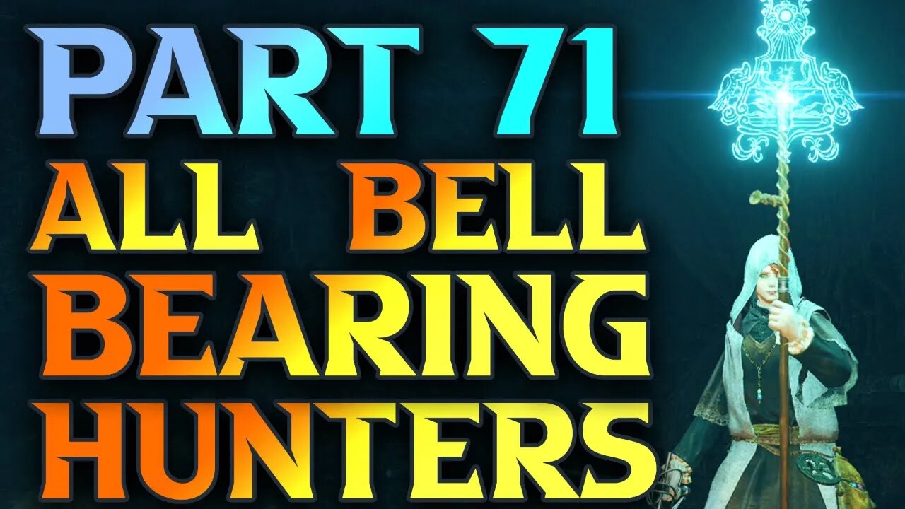 Part 71 - All Bell Bearing Hunter Locations - Elden Ring Astrologer Walkthrough