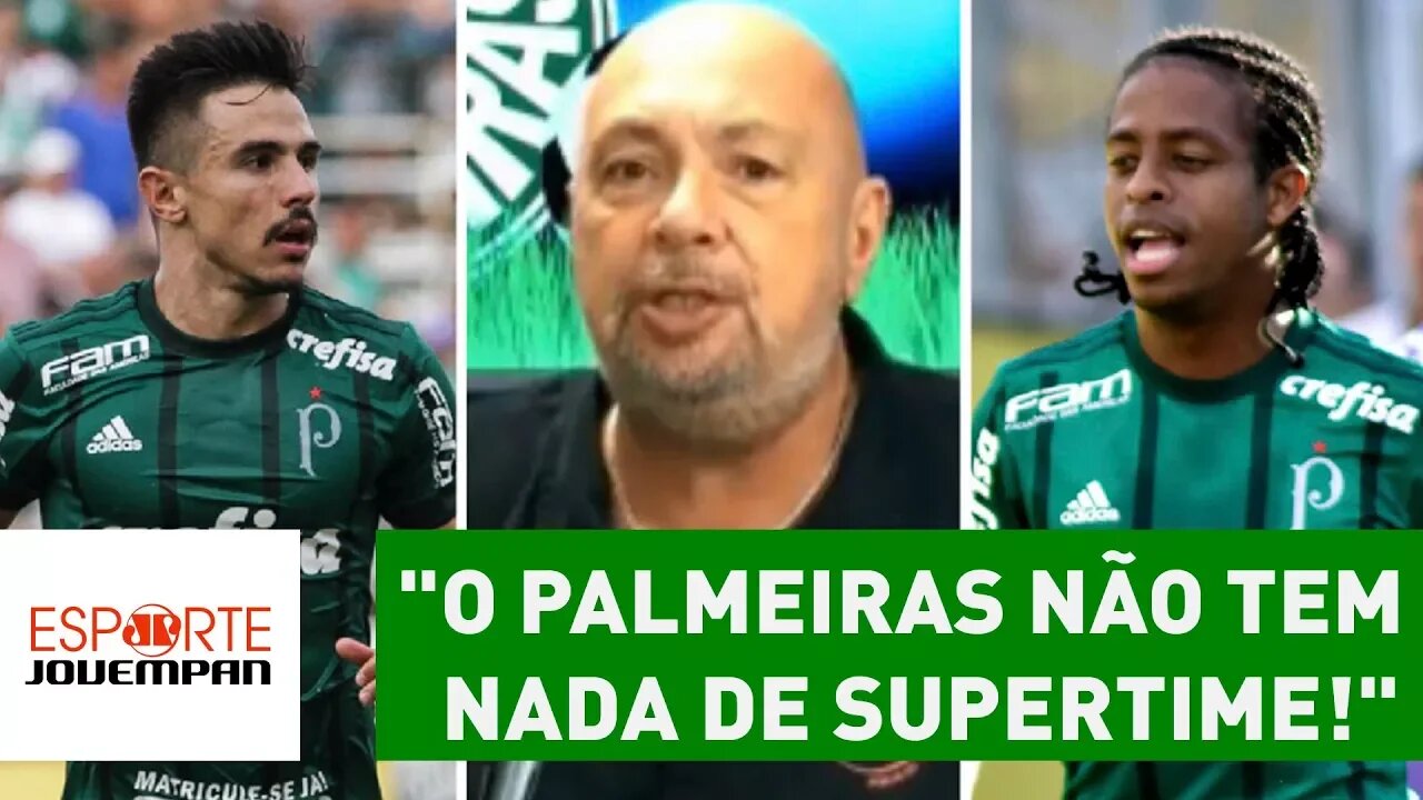 "O Palmeiras NÃO tem NADA de SUPERTIME!", dispara narrador