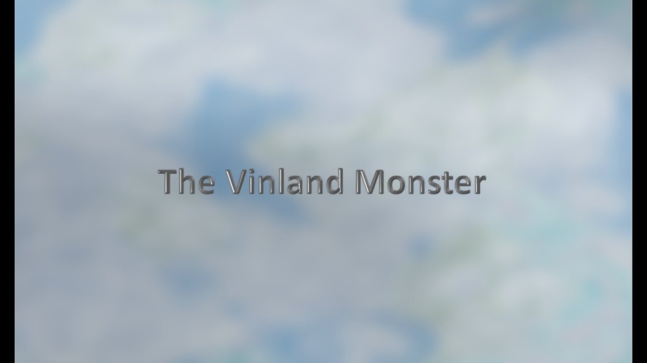 The Vinland Monster