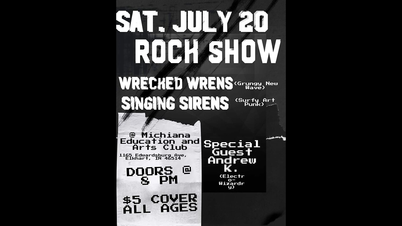 July 20, 2024 - Rock night at the MEAC with Wrecked Wrens, Singing Sirens and & Andrew K