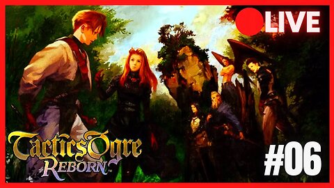 🔴Tactics Ogre Reborn: Palace of the Dead - Nybeth hoje?.