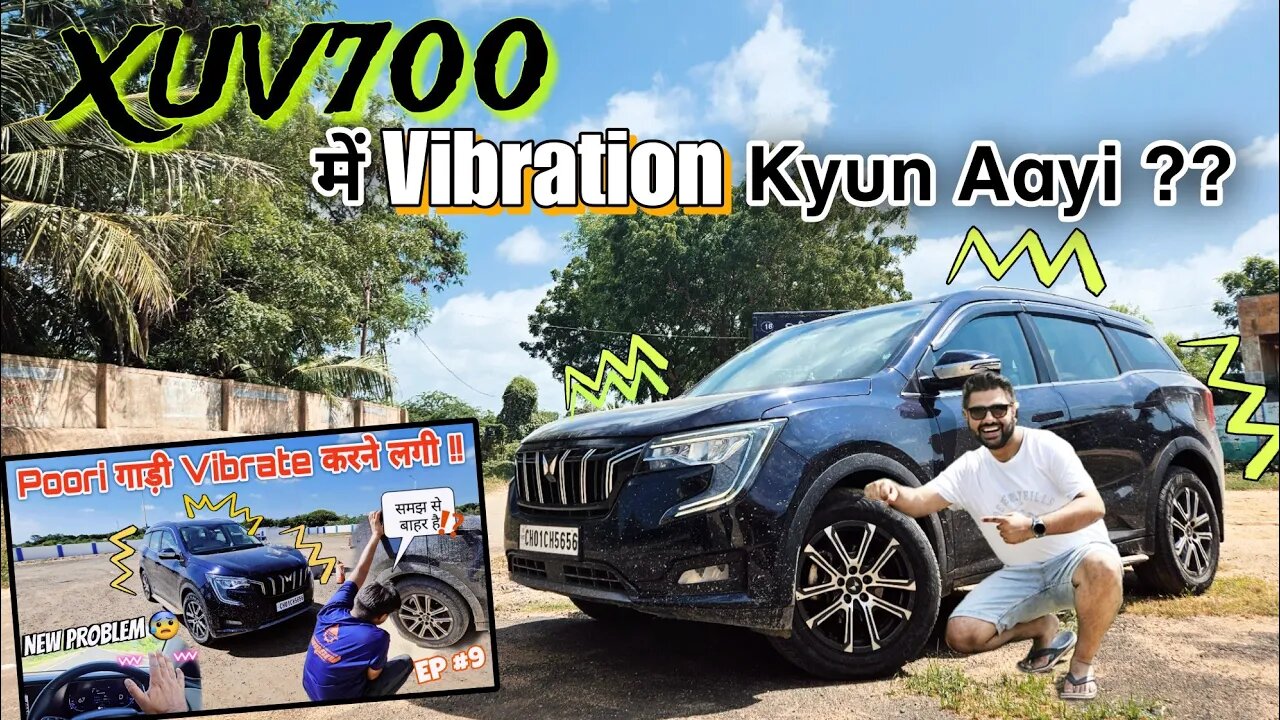 Xuv700 mein Vibration ka issue Kyun Aya???