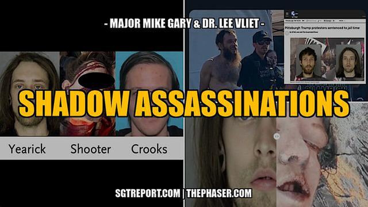 SHADOW ASSASSINATIONS -- Maj. Mike Gary + Dr. Lee Vliet.