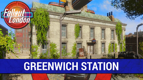 Guide To Greenwich Station in Fallout London