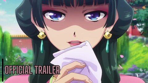 The Apothecary Diaries | OFFICIAL TRAILER