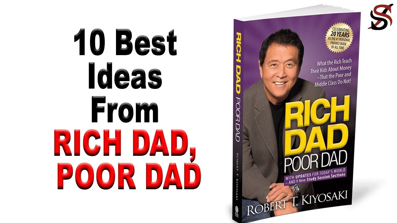 10 Best Ideas from RICH DAD, POOR DAD