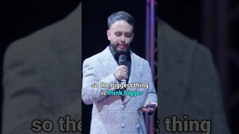 My parents allowed me to think bigger