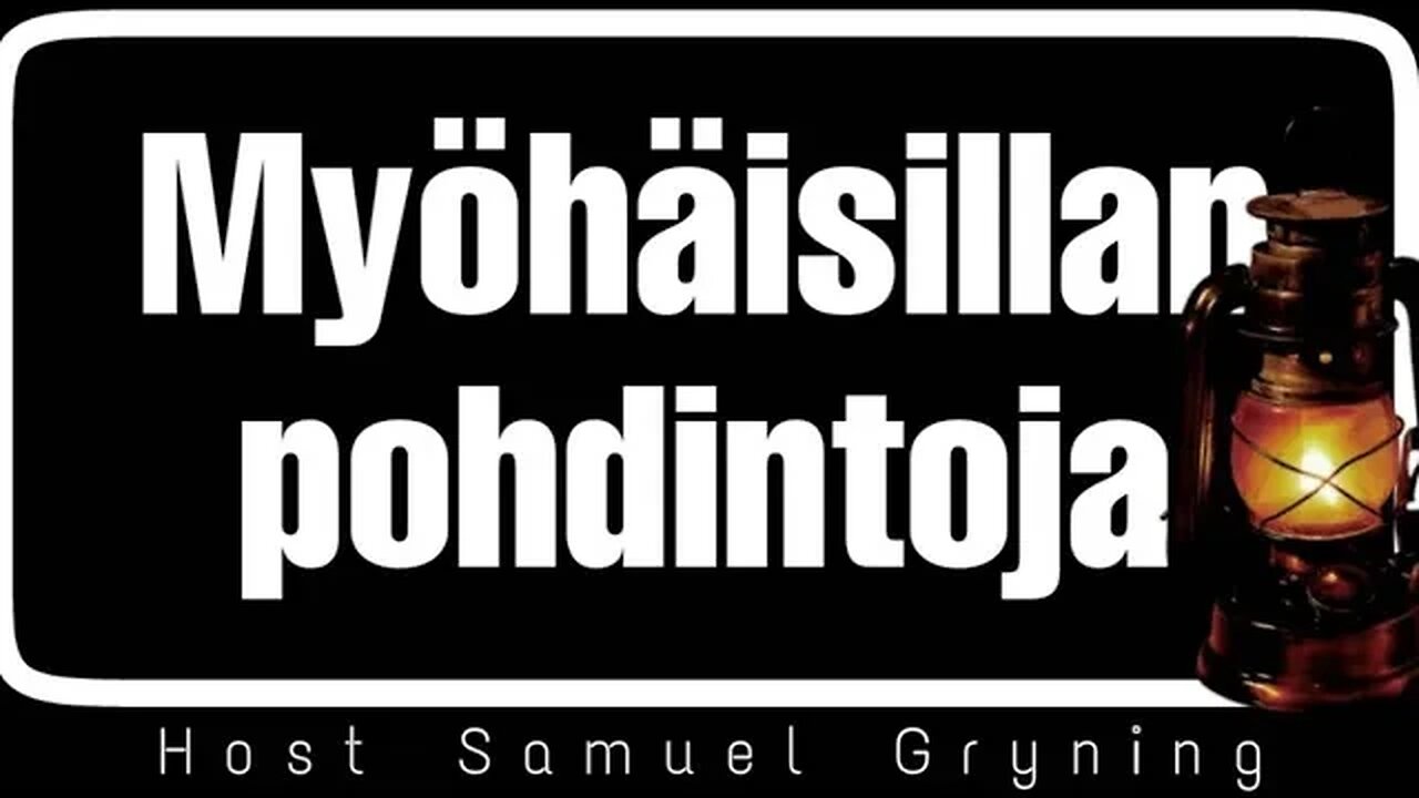 Myöhäisillan pohdintoja INFO!