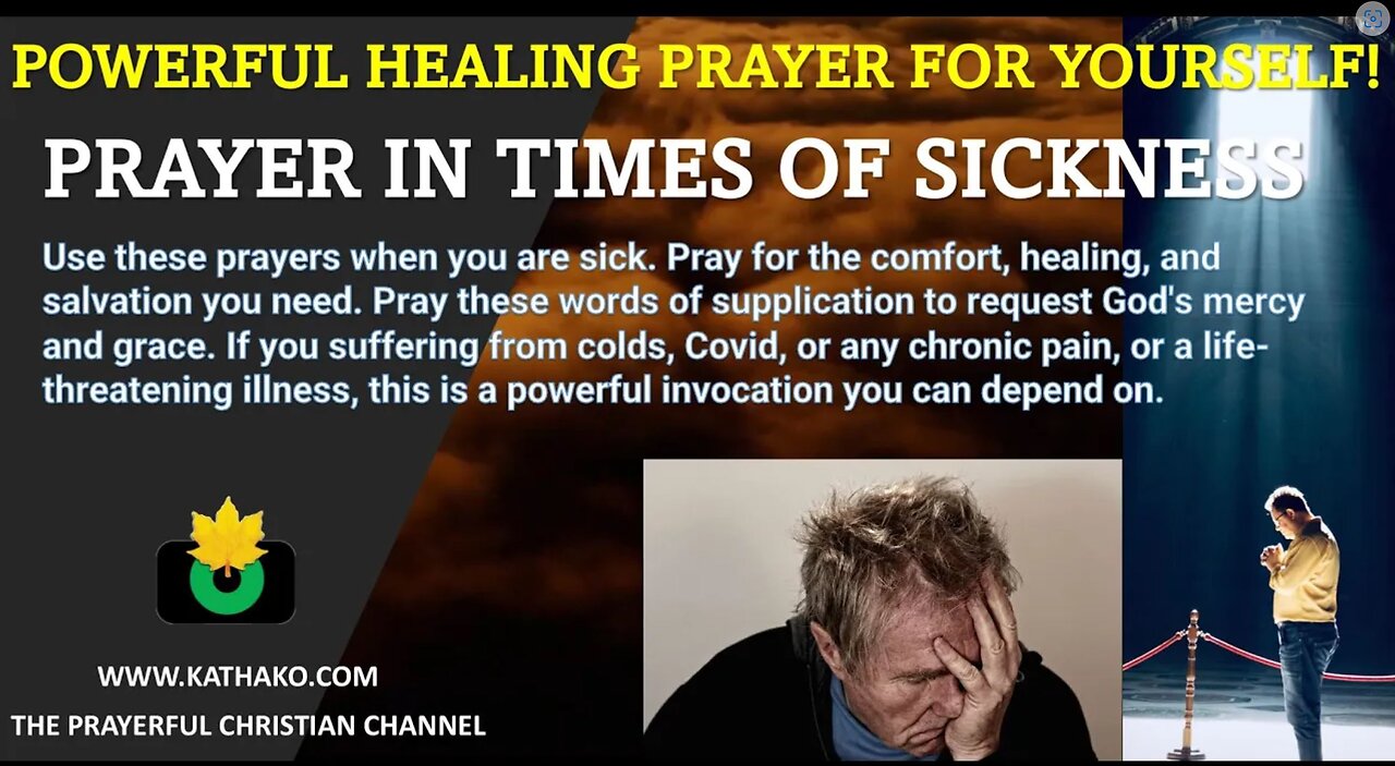 Prayer in Times of Sickness, a very powerful request for healing, grace & salvation for yourself!