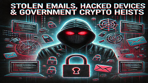 Election Hacks, Stolen Emails, & Government Crypto Heists: Political Cyber Wars Exposed!