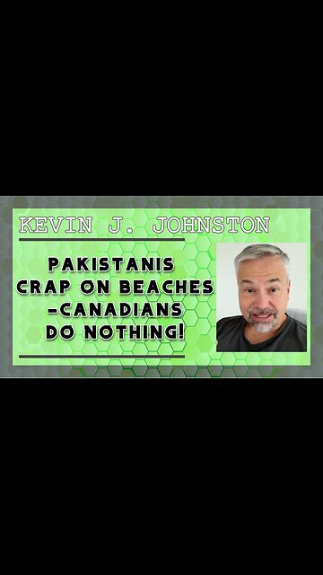 Pakistanis Crap on Beaches--Canadians Do Nothing!